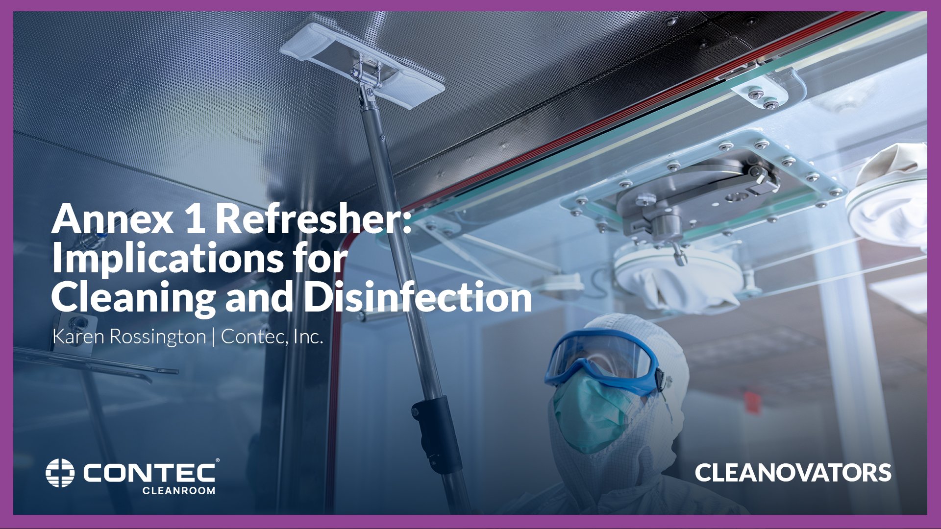 Annex 1 Refresher_ Implications for Cleaning and Disinfection