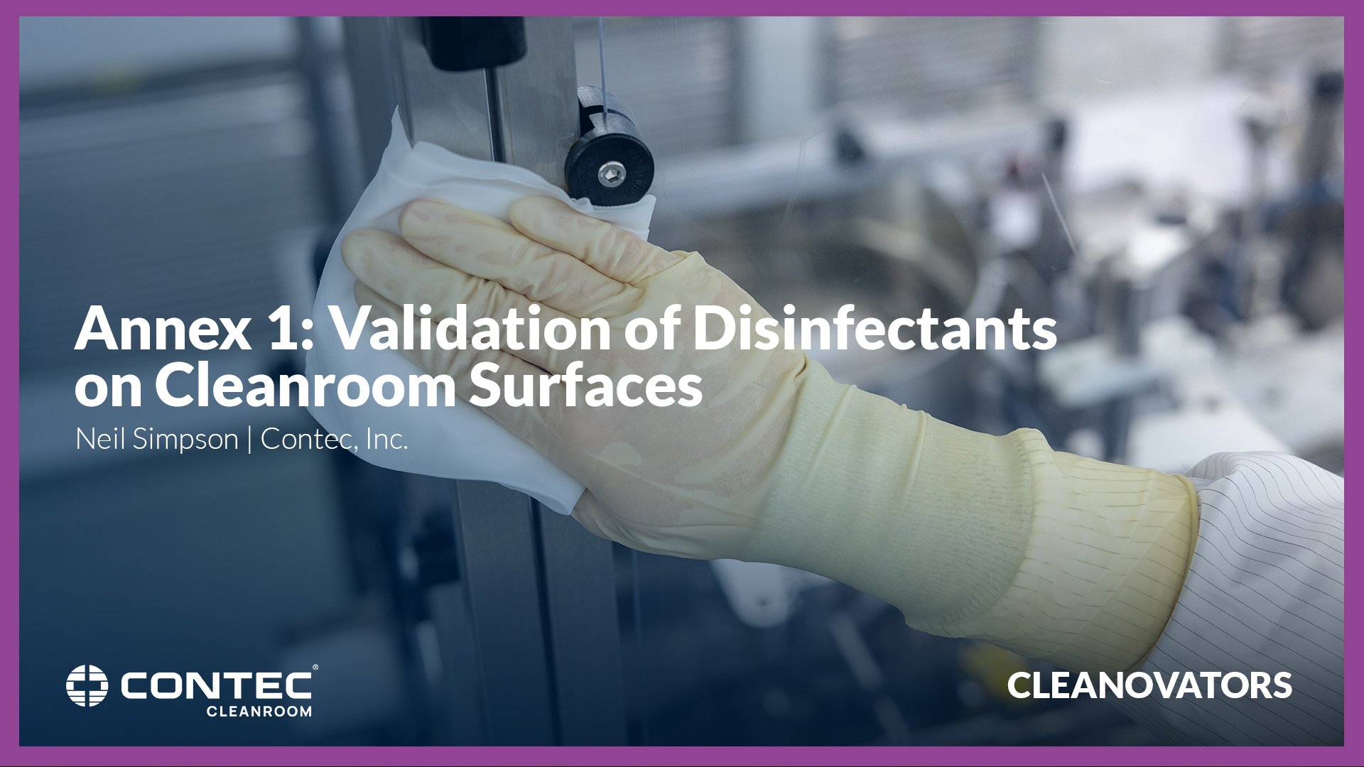 Annex 1_ Validation of Disinfectants on Cleanroom Surfaces